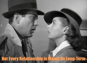 Not Every Relationship is Meant to Be Long-Term