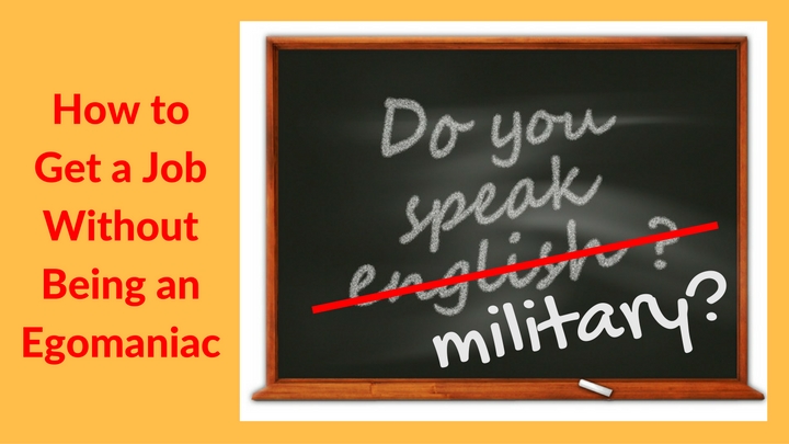 How to Get a Job Without Being an Egomaniac