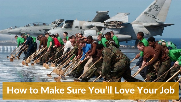 How to Make Sure You’ll Love Your Job